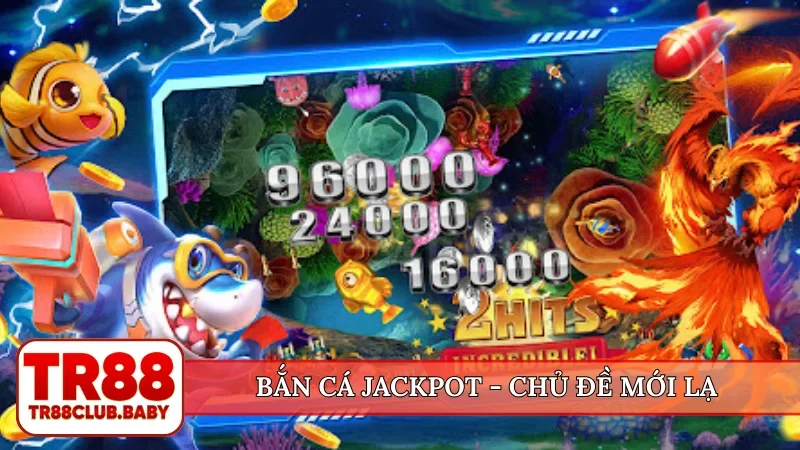Bắn cá jackpot