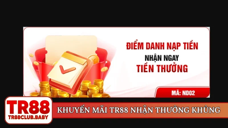 Khuyến mãi TR88 nhận thưởng khủng