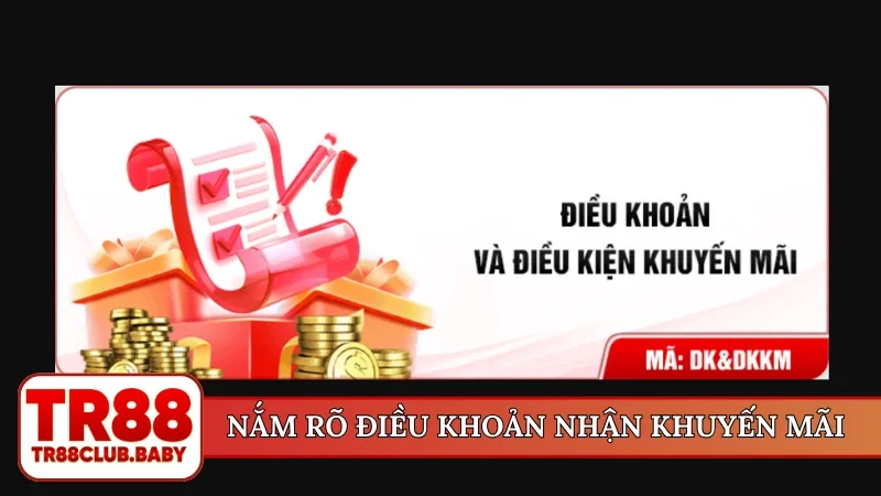 Nắm rõ điều khoản nhận khuyến mãi