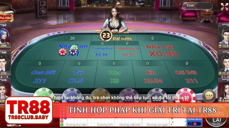 Tính hợp pháp khi giải trí tại TR88